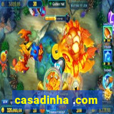 casadinha .com